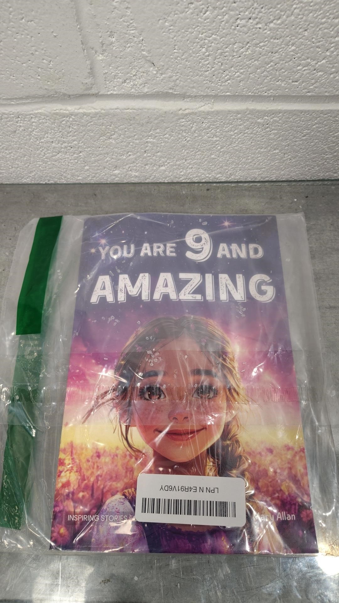 You Are 9 And Amazing! Inspiring Stories